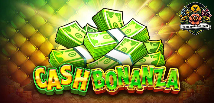 Buktikan Sendiri! Cash Bonanza Slot Pragmatic Play yang Paling Gacor dan Menguntungkan
