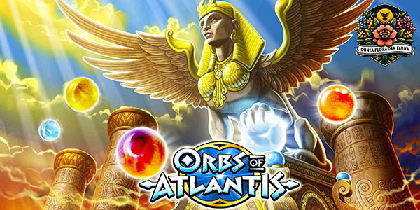 Orbs of Atlantis: Mengungkap Misteri Peradaban yang Hilang