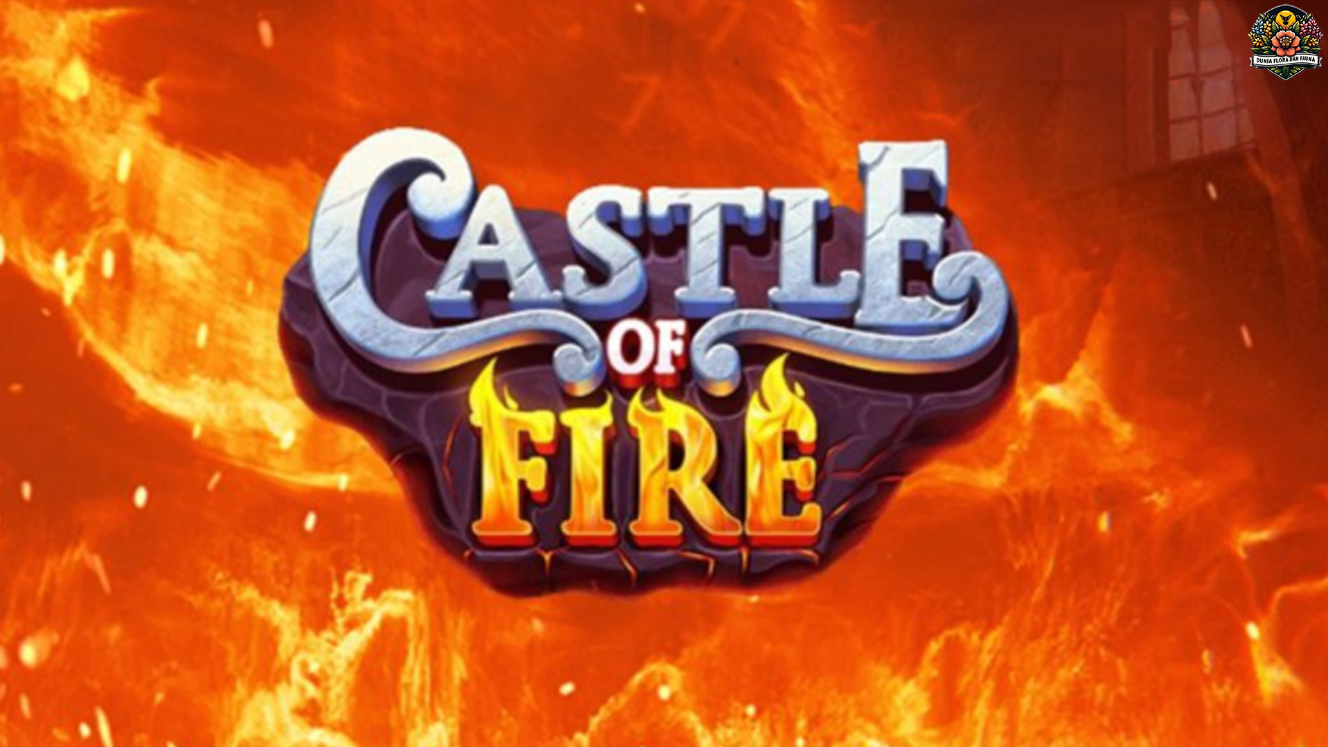 Castle of Fire Tersusun dari 4 Bagian Penting yang Penuh Kejutan