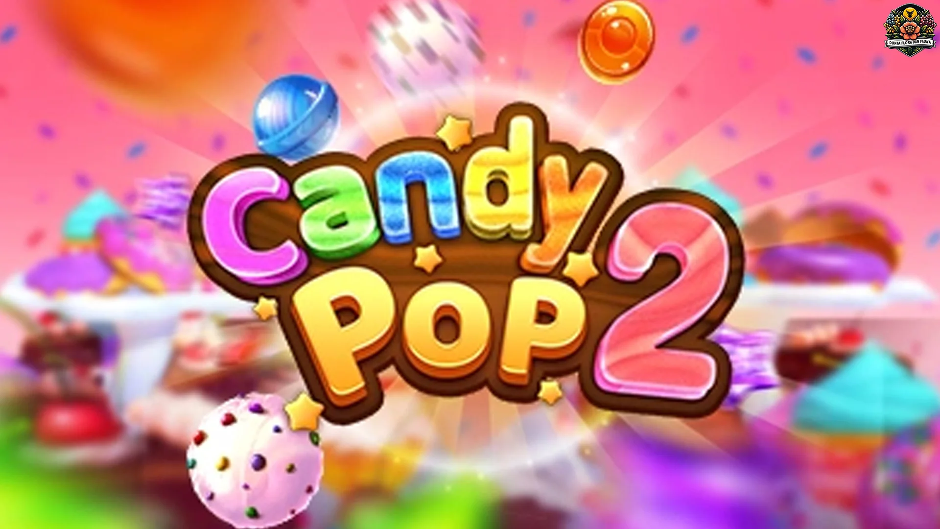 Candy Pop 2 Menawarkan Burst Baru yang Perlu Diketahui